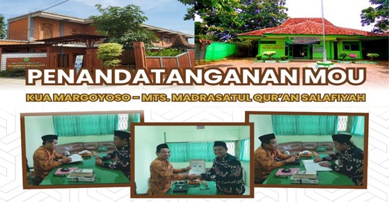 Penandatanganan MoU antara KUA Margoyoso dan MTs Madrasatul Qur’an Salafiyah